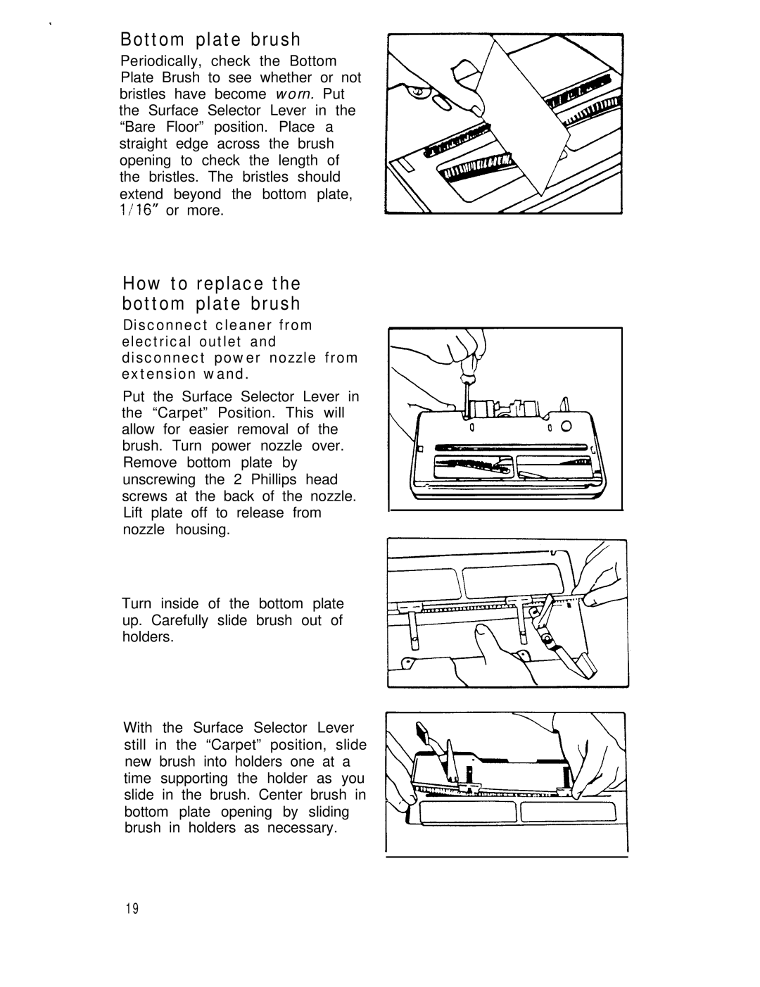 Hoover lV manual Bottom plate brush, How to replace the bottom plate brush 