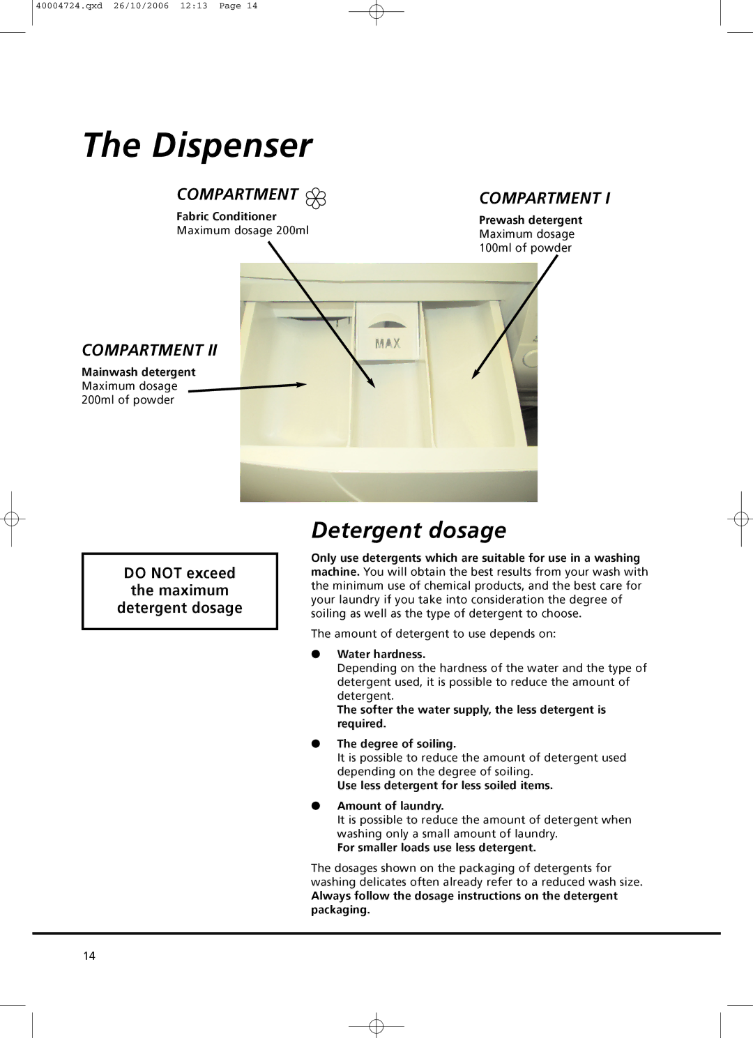 Hoover Nextra 8 manual Dispenser, Detergent dosage 