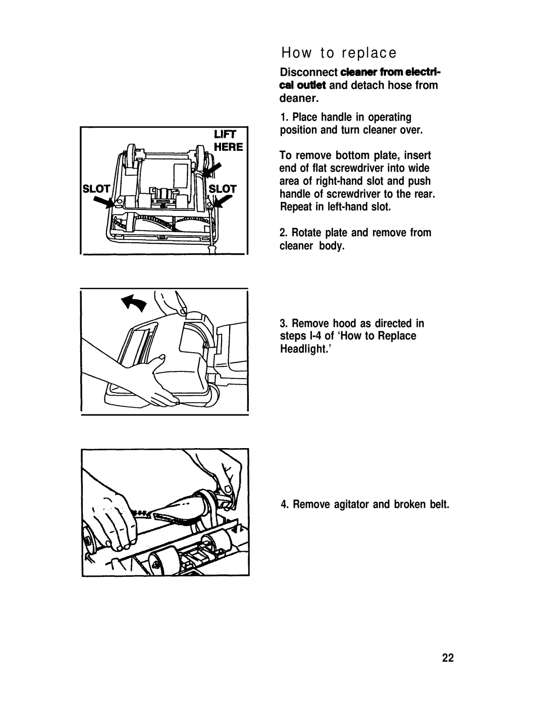 Hoover S2200 manual Place handle in operating position and turn cleaner over 