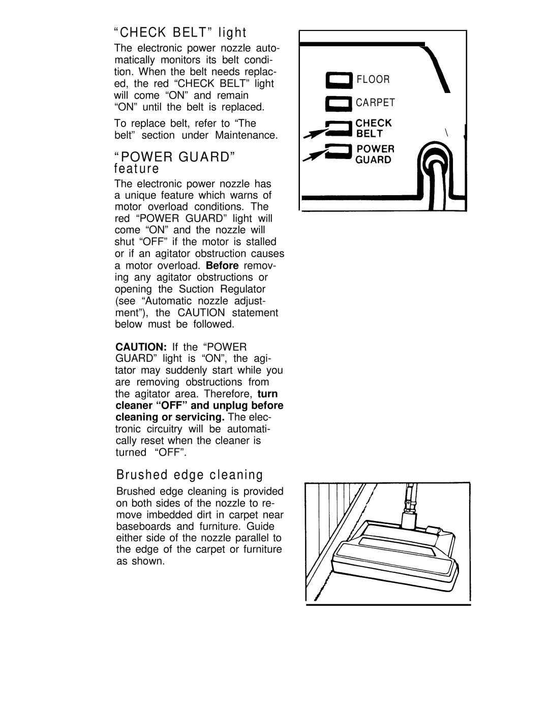 Hoover S3239, S3237 manual Check Belt light, Power Guard feature, Brushed edge cleaning 