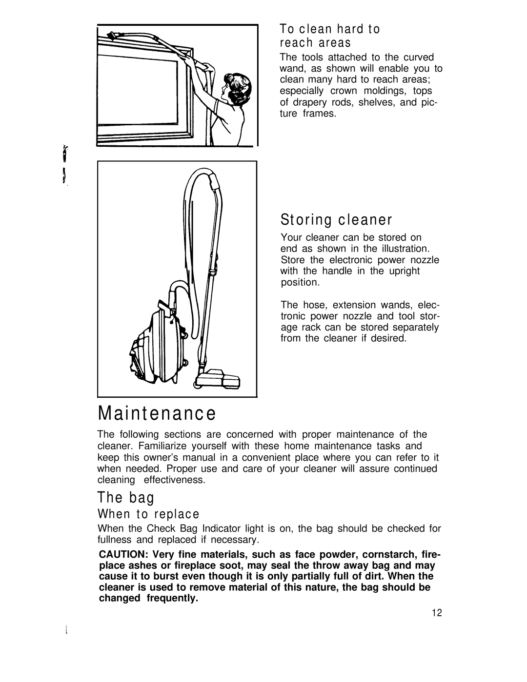 Hoover S3239, S3237 manual Maintenance, Storing cleaner, Bag, To clean hard to reach areas, When to replace 