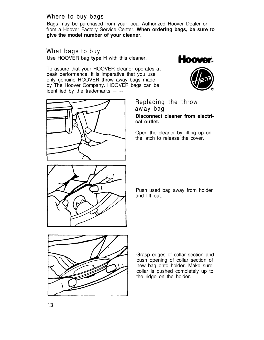 Hoover S3237, S3239 manual Where to buy bags, What bags to buy, Replacing the throw away bag 