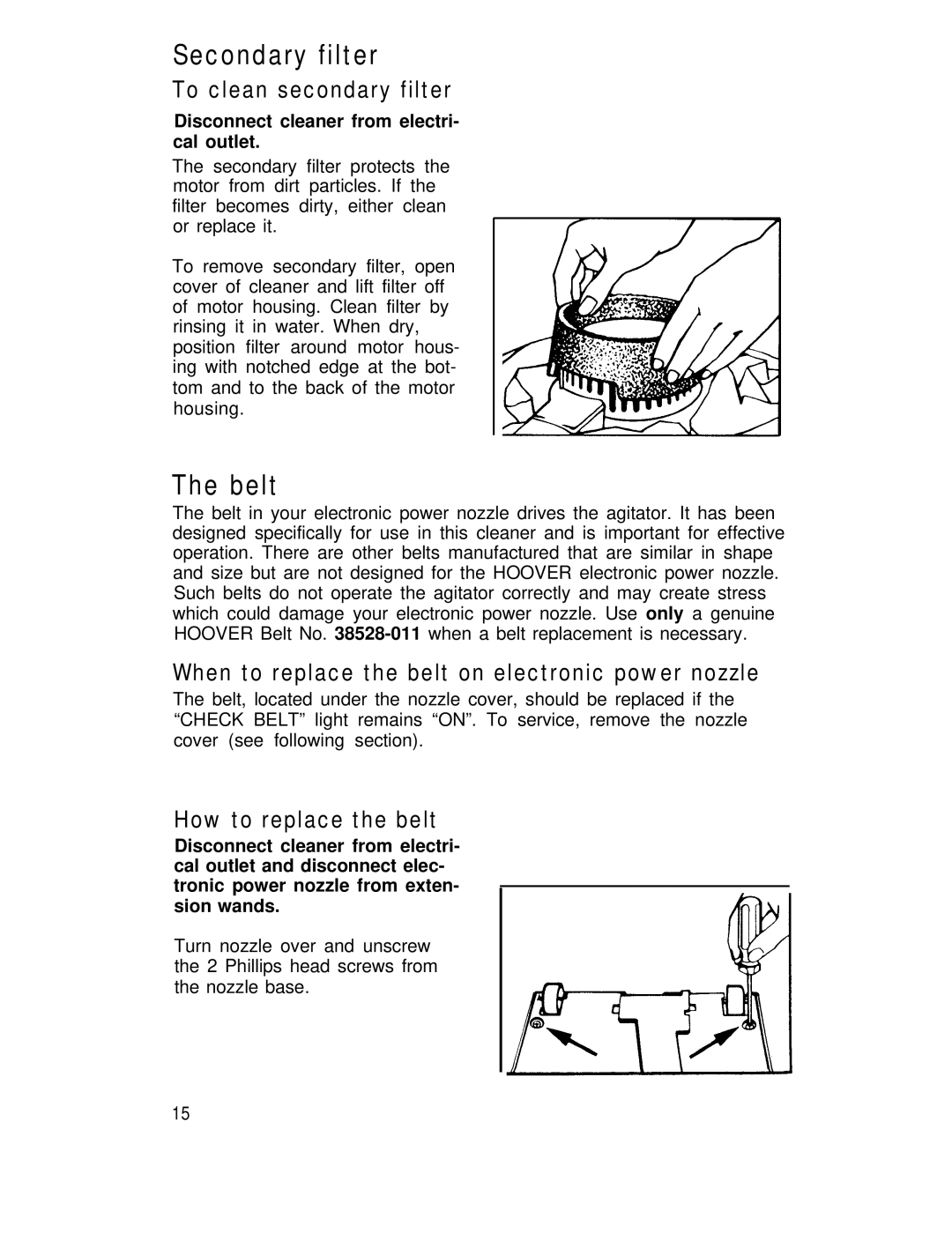 Hoover S3237, S3239 Secondary filter, Belt, To clean secondary filter, When to replace the belt on electronic power nozzle 