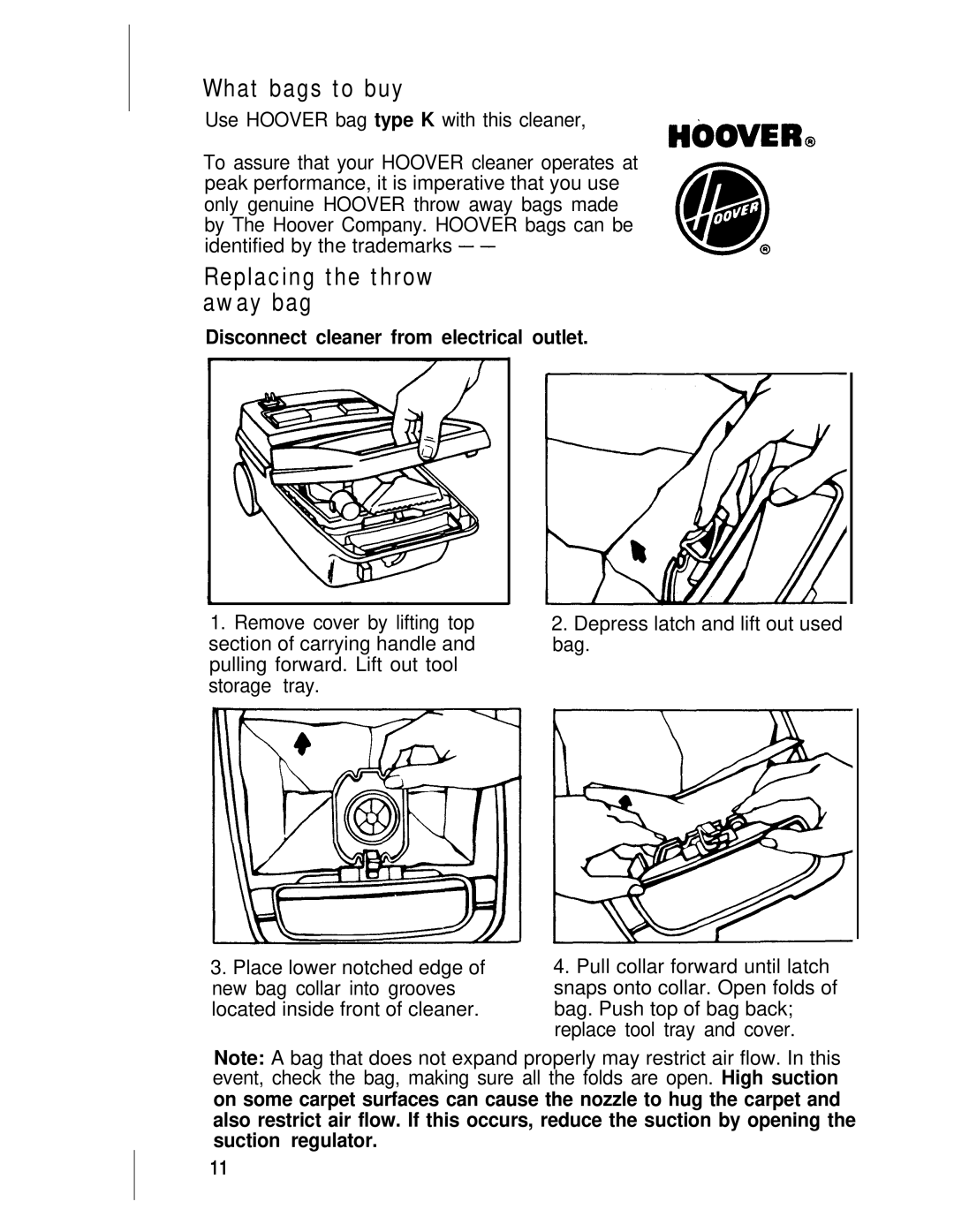 Hoover s3503 owner manual What bags to buy, Replacing the throw away bag, Disconnect cleaner from electrical outlet 
