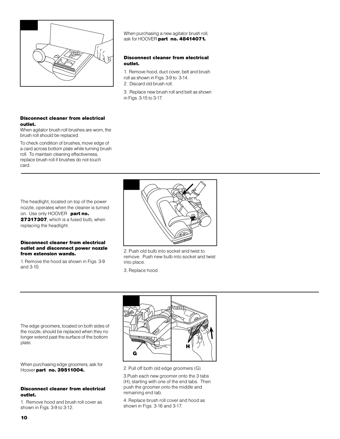 Hoover S3670 owner manual Agitator brush roll replacement, Headlight replacement, Edge groomer replacement 