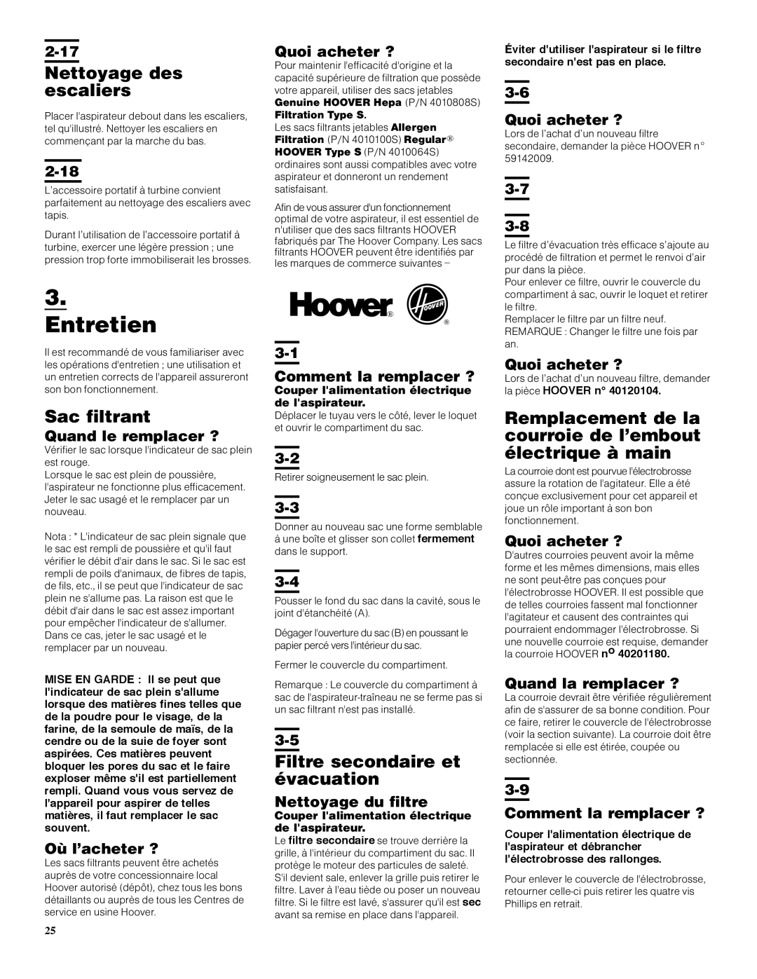 Hoover S3670 owner manual Entretien, Nettoyage des escaliers, Sac filtrant, Filtre secondaire et évacuation 