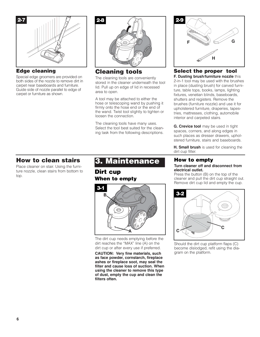 Hoover S3755050 owner manual Maintenance, Cleaning tools, How to clean stairs, Dirt cup 