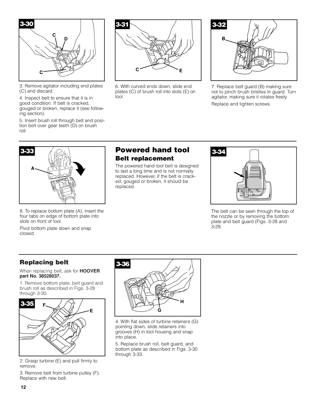 Hoover Self-Propelled WindTunnel Bagless with Powered Hand Tool manual Belt replacement, Replacing belt 