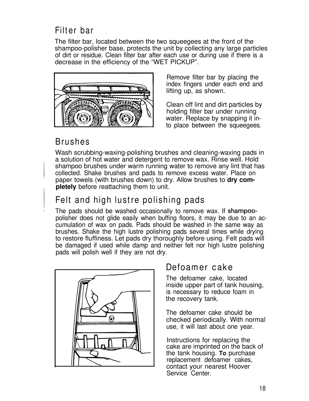 Hoover Shampoo- Polisher manual Filter bar, Brushes, Felt and high lustre polishing pads, Defoamer cake 