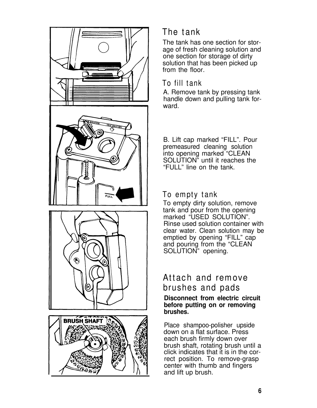 Hoover Shampoo- Polisher manual Tank, To fill tank, To empty tank, Attach and remove brushes and pads 