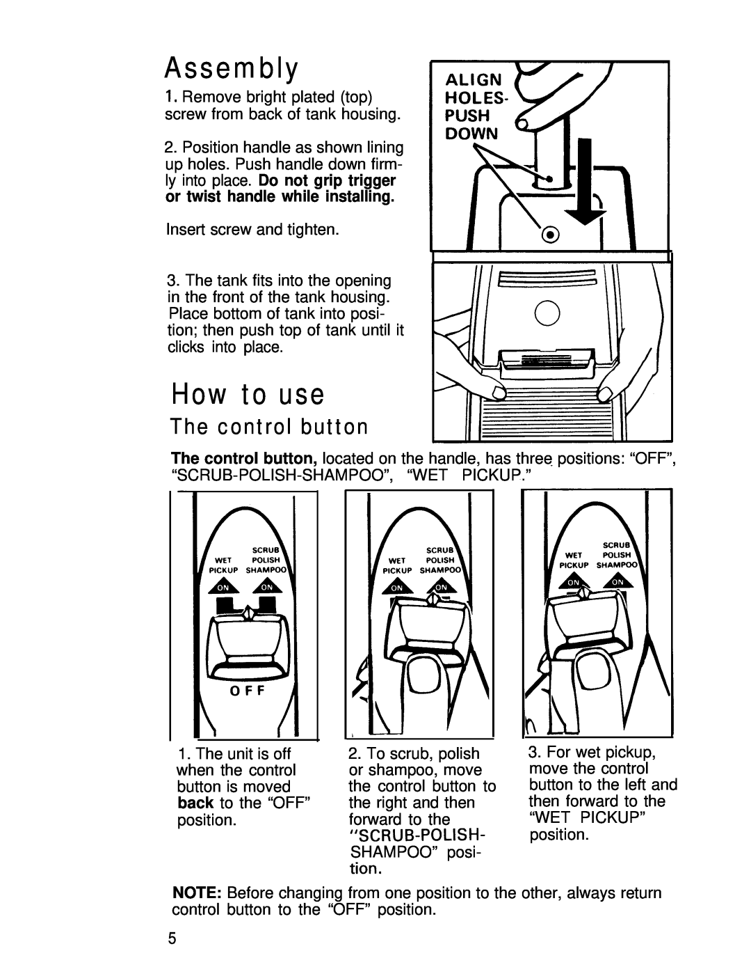 Hoover Shampoo- Polisher manual Assembly, How to use, The control button 