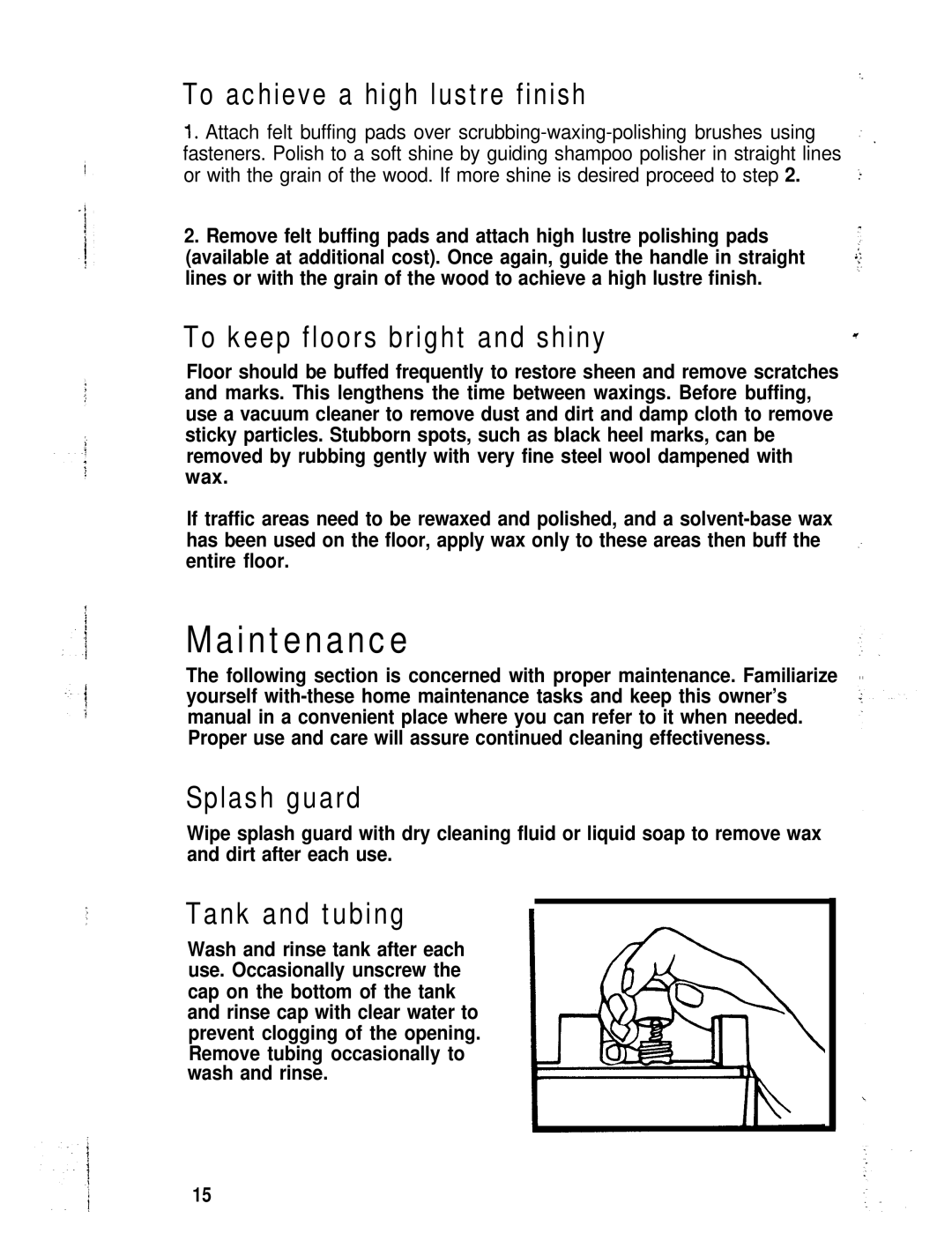 Hoover Shampoo-Polisher manual Maintenance, To achieve a high lustre finish, To keep floors bright and shiny, Splash guard 