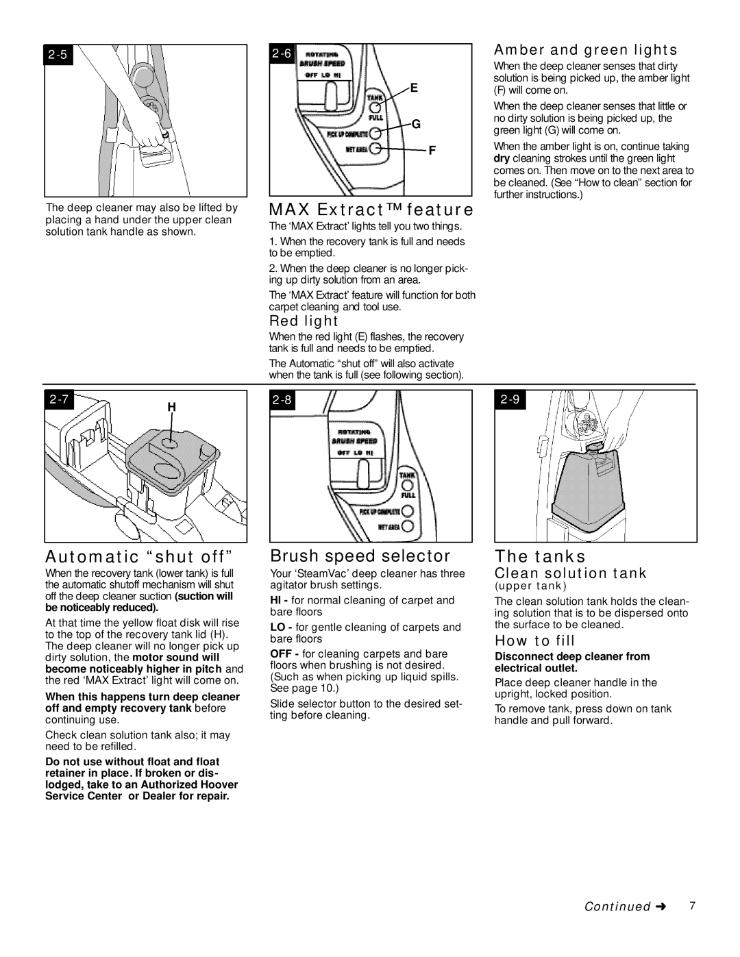 Hoover SpinScrub manual MAX Extract feature, Automatic shut off, Brush speed selector, Tanks 