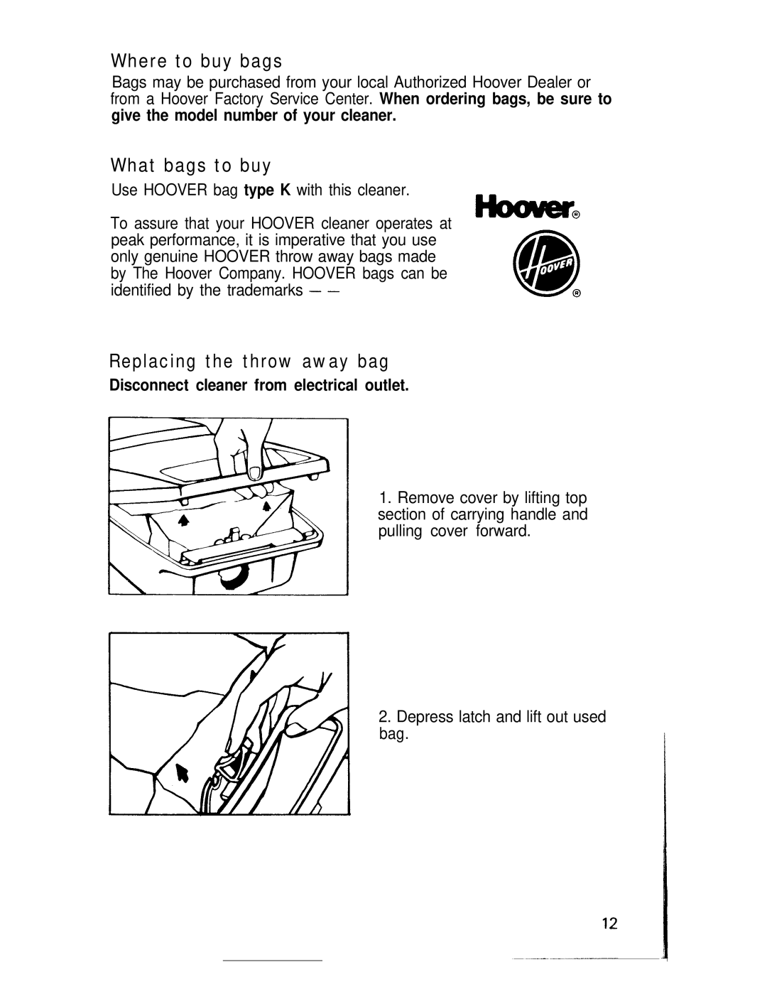 Hoover Spirit Vacuum Cleaner manual Where to buy bags, What bags to buy, Replacing the throw away bag 