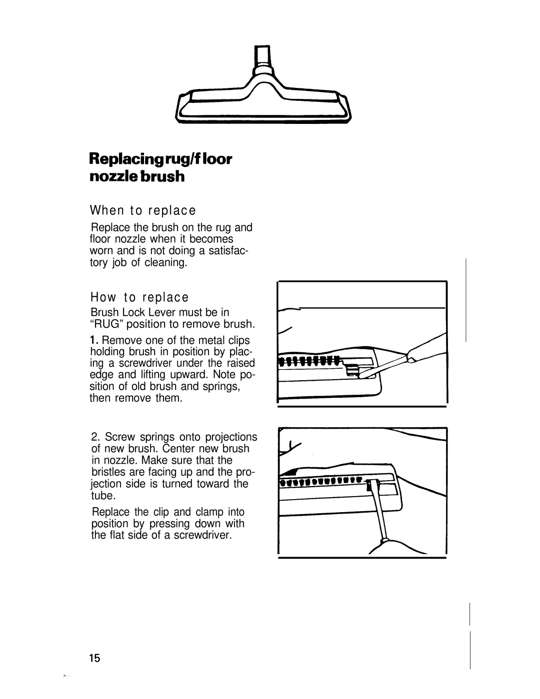 Hoover Spirit Vacuum Cleaner manual Replacing rug/f loor nozzle brush 