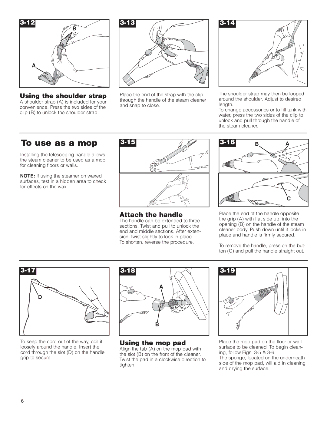 Hoover Steam cleaner owner manual To use as a mop, Using the shoulder strap, Attach the handle, Using the mop pad 