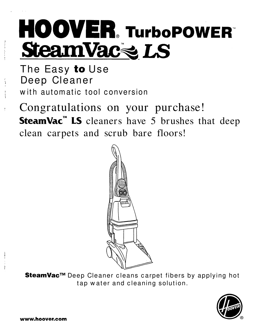 Hoover SteamVac LS manual Congratulations on your purchase, With automatic tool conversion 