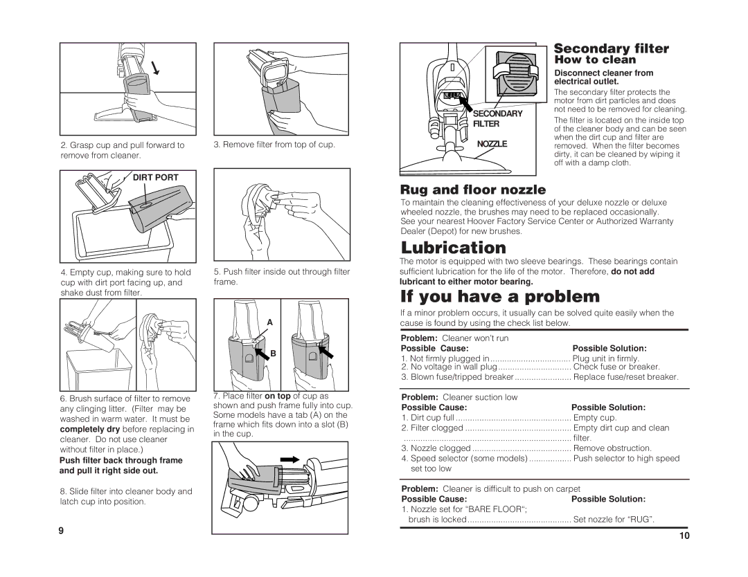 Hoover Stick Vacuum owner manual Lubrication, If you have a problem, Secondary filter, Rug and floor nozzle, How to clean 