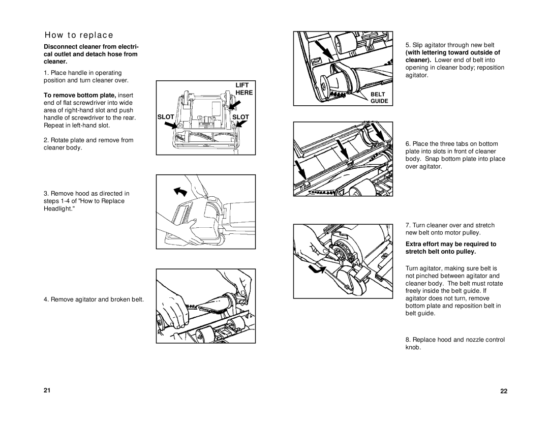 Hoover Supreme, Limited owner manual Lift Here Slotslot, Extra effort may be required to stretch belt onto pulley 