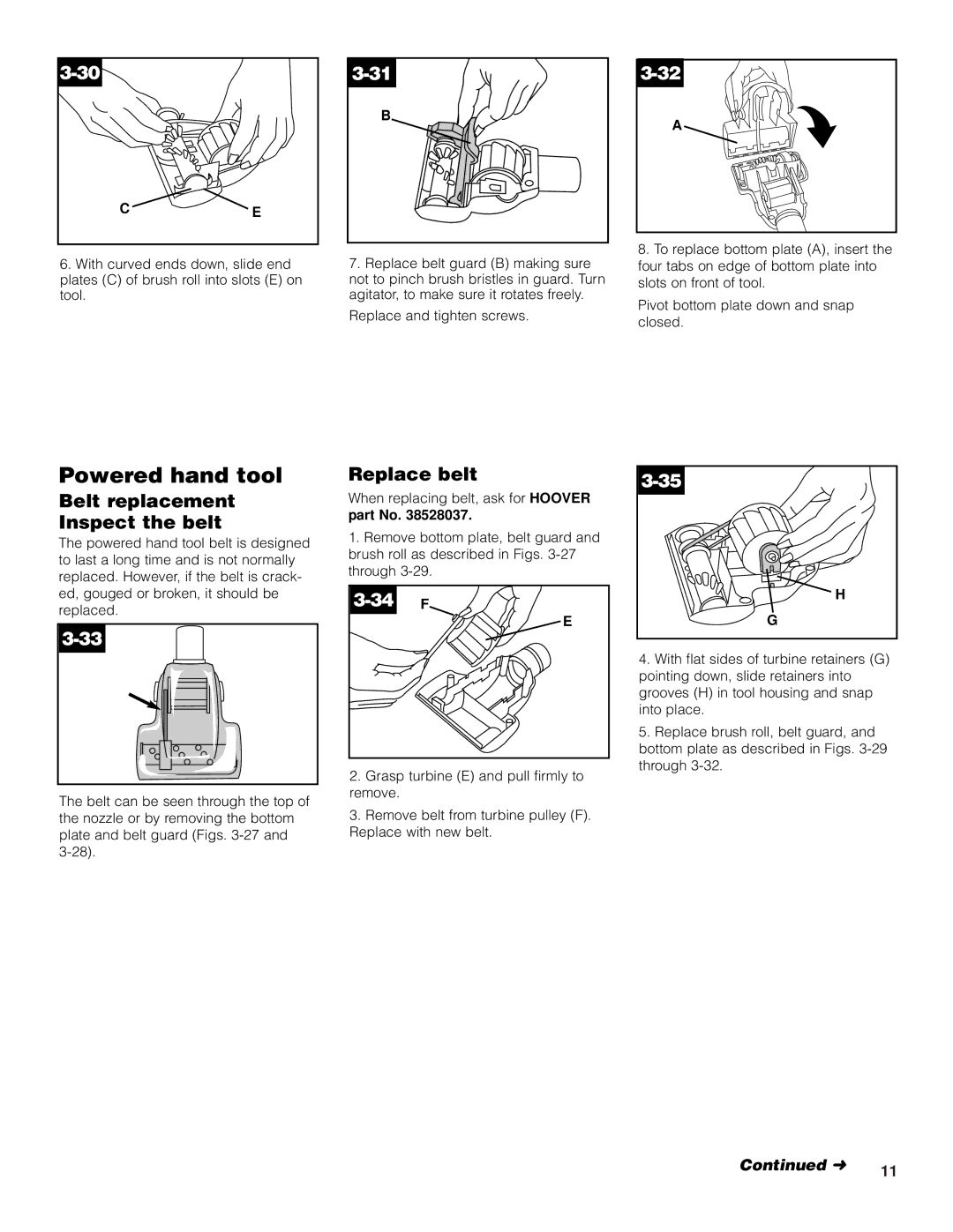 Hoover Turbo POWER Upright Vacuum Cleaner owner manual Belt replacement Inspect the belt, Replace belt 