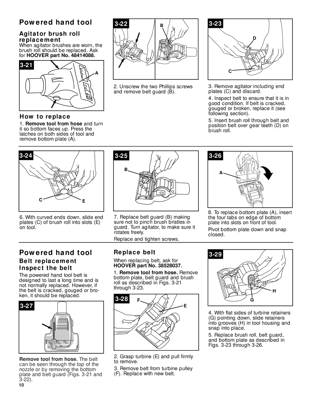 Hoover U5180-910 Powered hand tool, Agitator brush roll replacement, Belt replacement Inspect the belt, Replace belt 