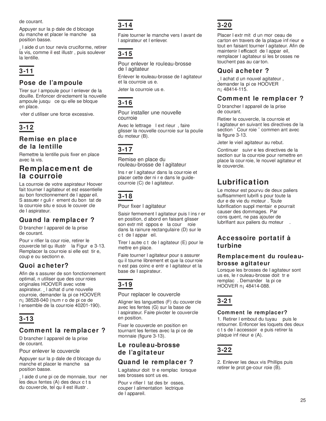 Hoover U5185-910, U5180-955, U5183-910, U5180-950, U5180-910, U5185-900 owner manual Remplacement de la courroie, Lubrification 