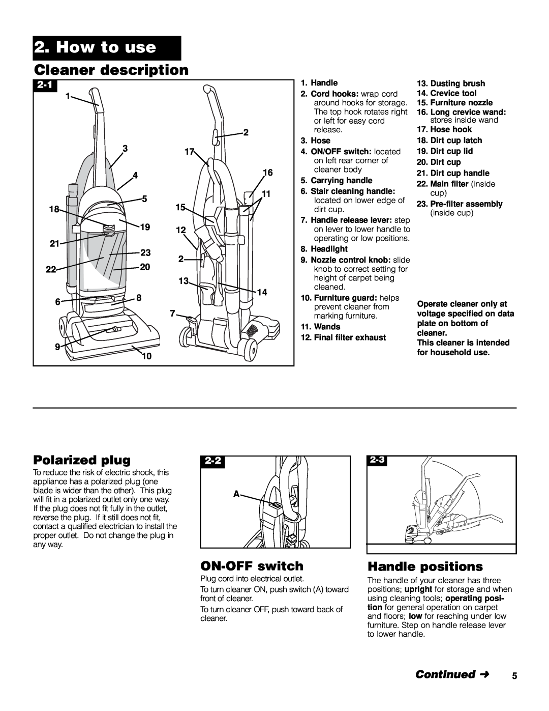 Hoover U5361950 owner manual How to use, Cleaner description, Polarized plug, ON-OFF switch, Handle positions, Continued 