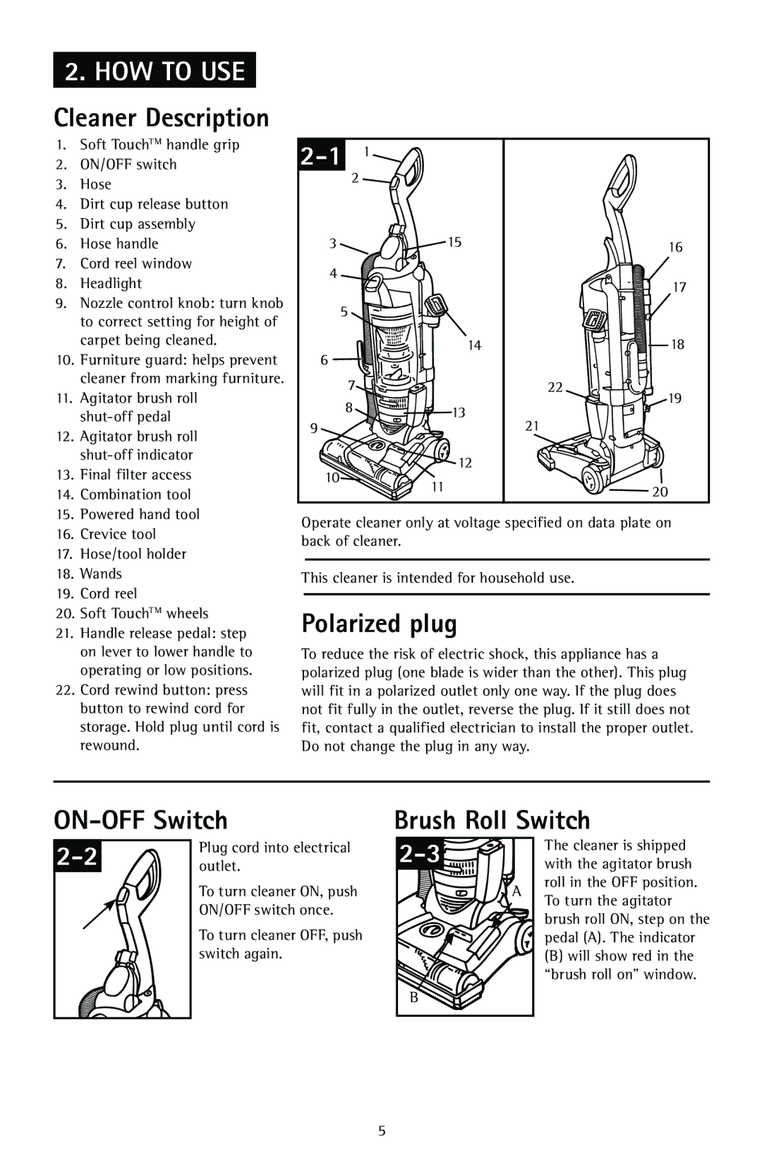 Hoover U57809RM owner manual HOW to USE, Polarized plug, ON-OFF Switch, Brush Roll Switch 