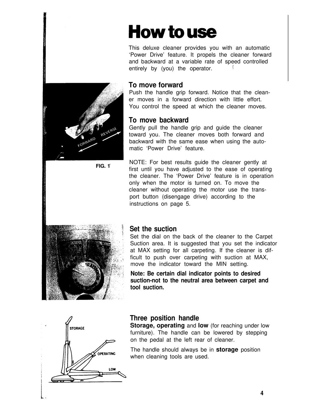 Hoover U6049 manual Howtouse, To move forward, To move backward, Set the suction, Three position handle 