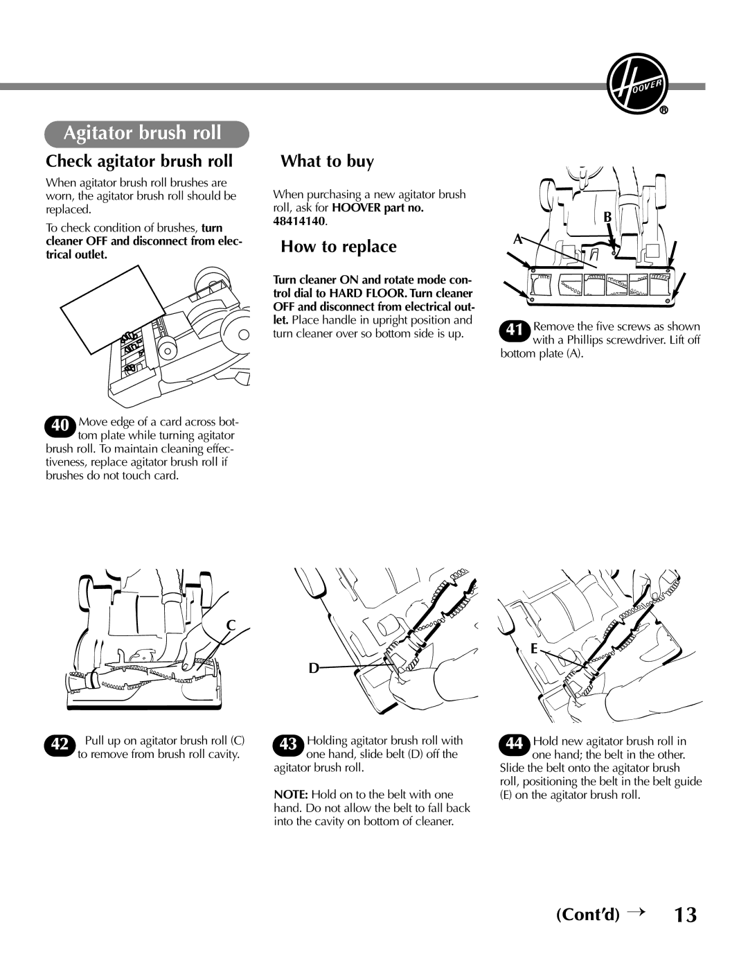 Hoover U8315960 owner manual Agitator brush roll, Check agitator brush roll, How to replace 