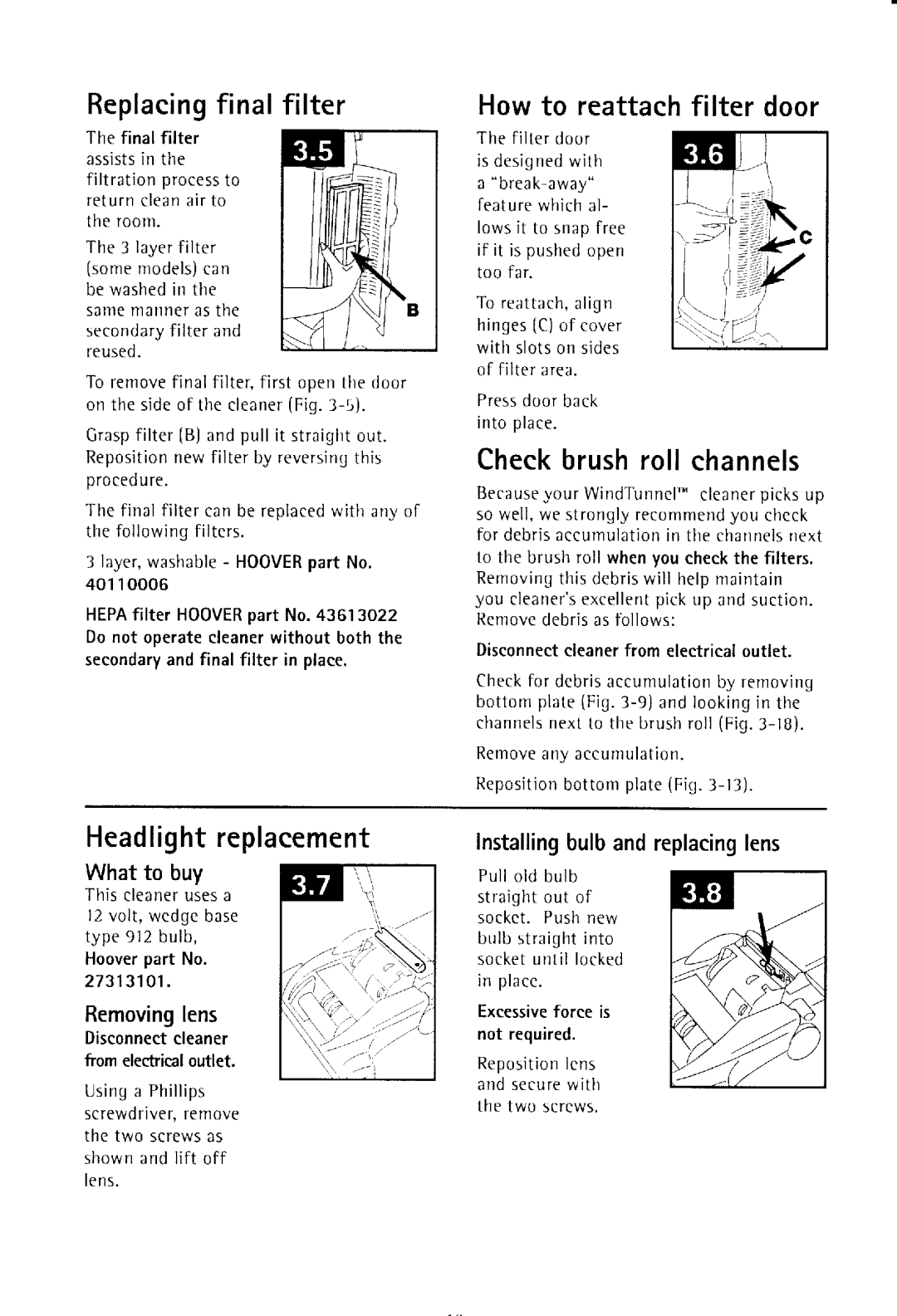 Hoover UH50000 owner manual Replacingfinalfilter, Headlightreplacement, Howto reattachfilter door, Checkbrushrollchannels 