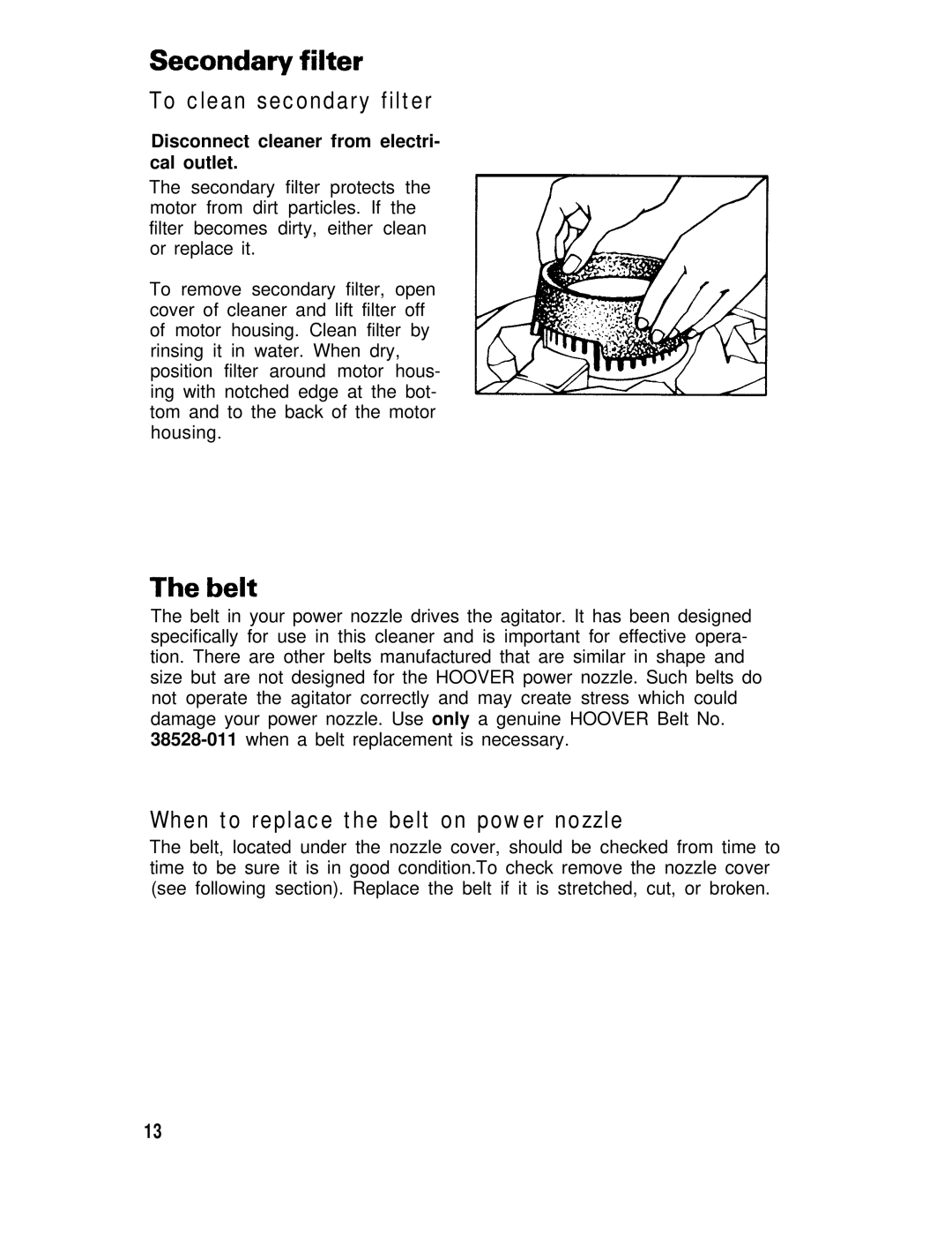 Hoover Vacuum Cleaners manual Belt, To clean secondary filter, When to replace the belt on power nozzle 