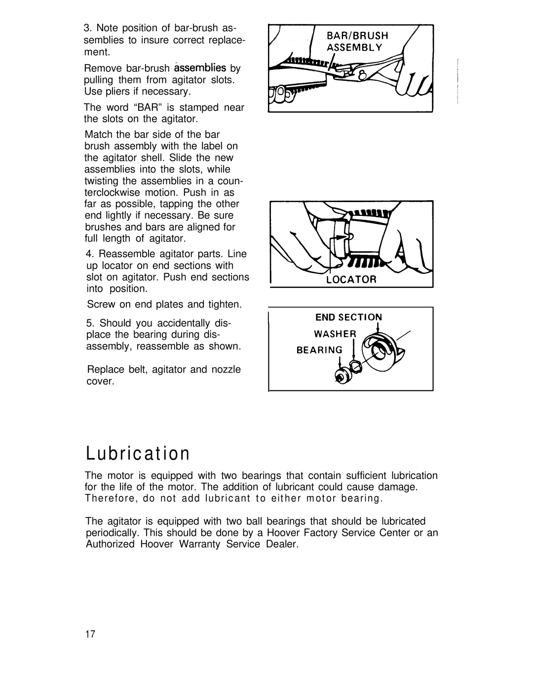 Hoover Vacuum Cleaners manual Lubrication, Therefore, do not add lubricant to either motor bearing 