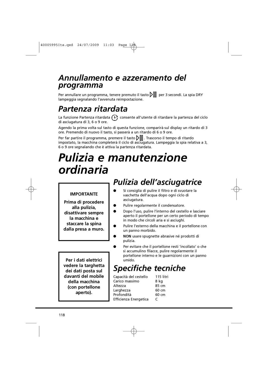 Hoover VHC 680F manual Pulizia e manutenzione ordinaria, Annullamento e azzeramento del programma, Partenza ritardata 