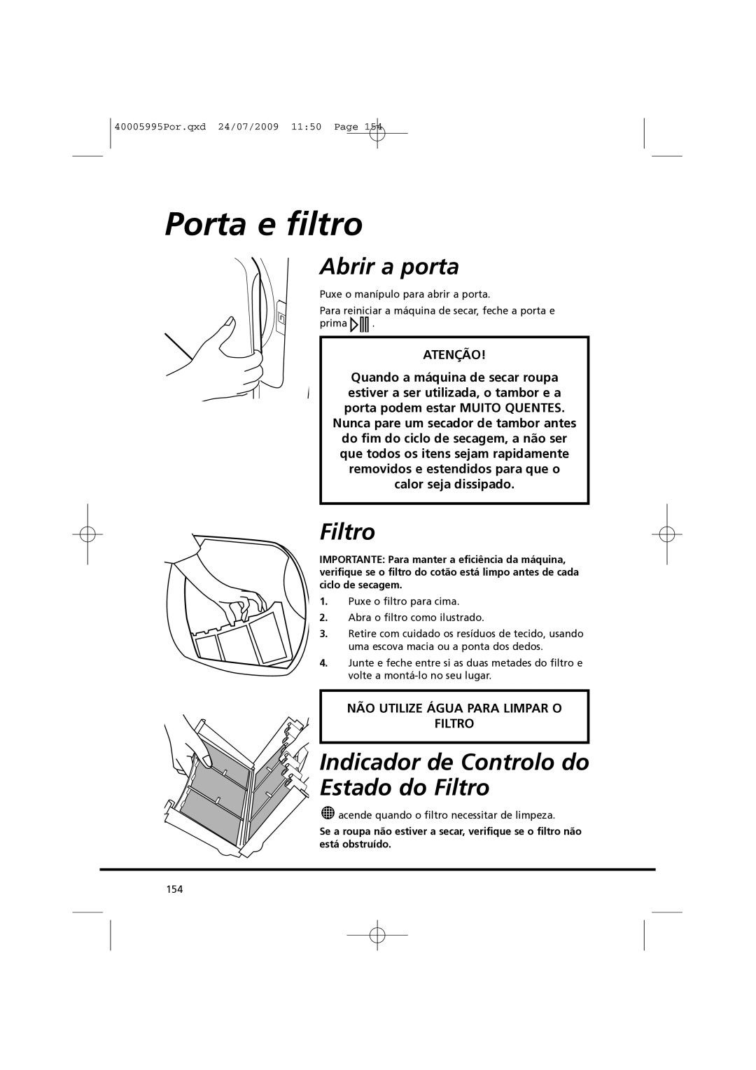 Hoover VHC 680F manual Porta e filtro, Abrir a porta, Indicador de Controlo do Estado do Filtro 