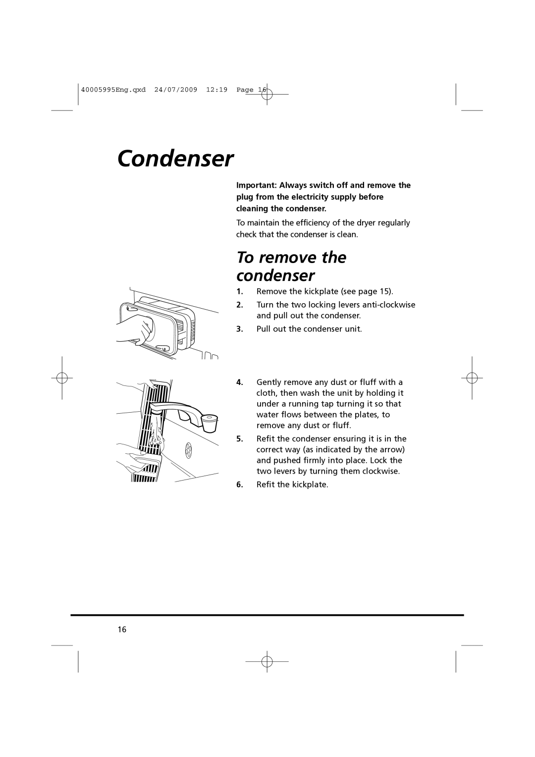 Hoover VHC 680F manual Condenser, To remove the condenser 