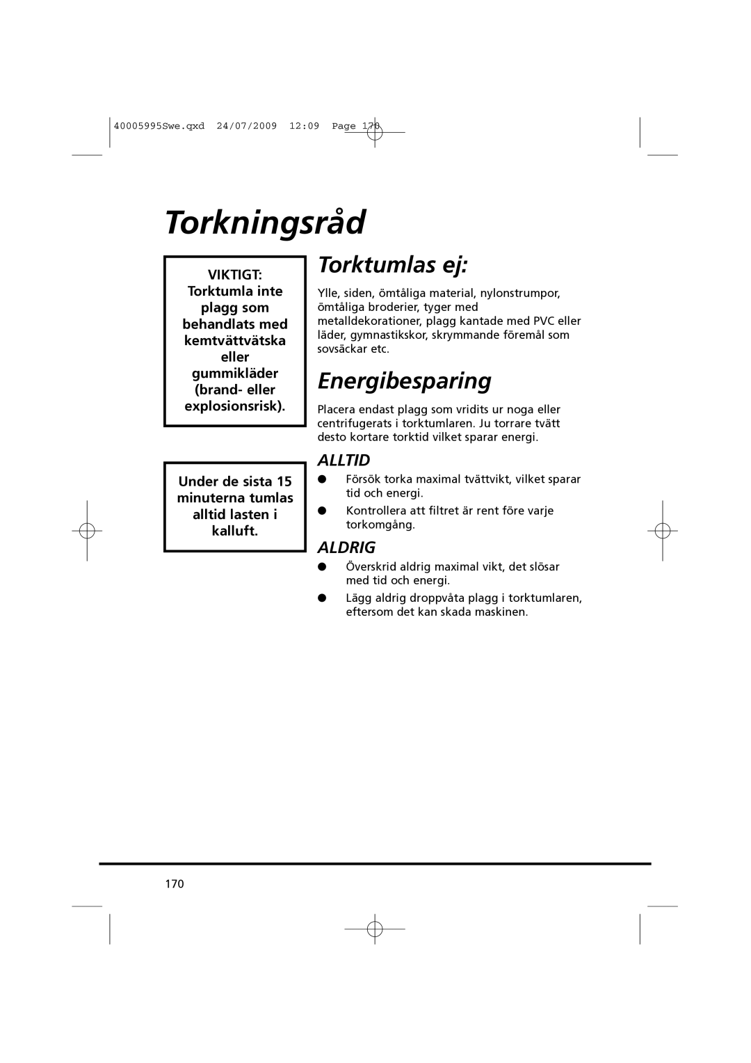 Hoover VHC 680F manual Torkningsråd, Torktumlas ej, Energibesparing 