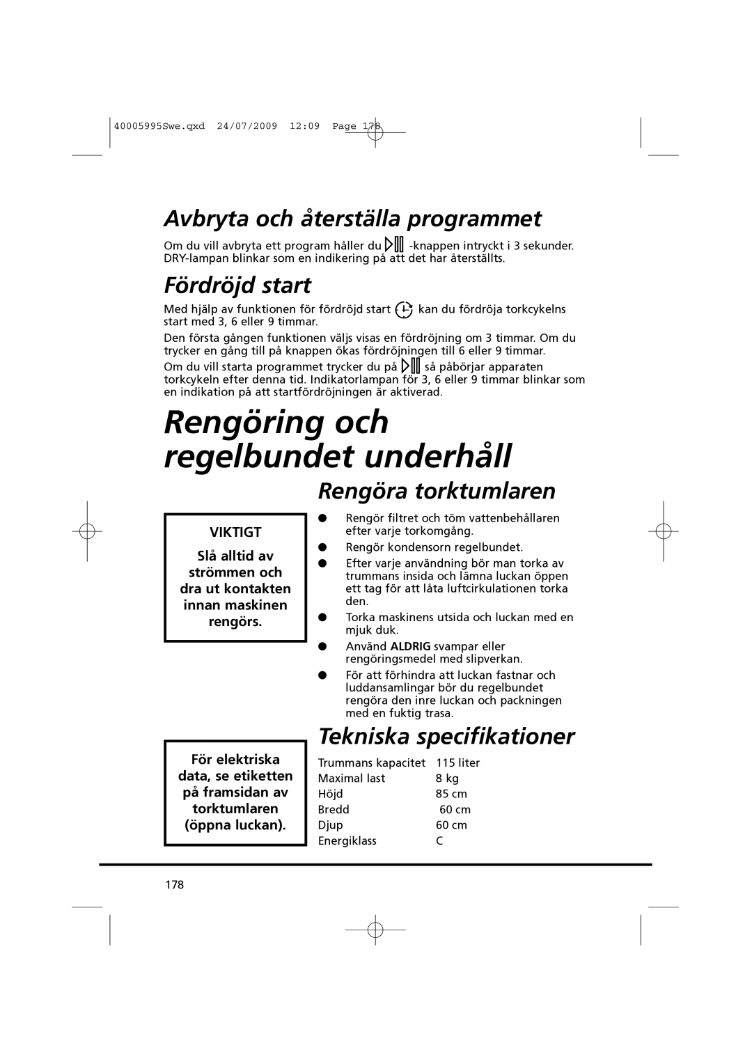 Hoover VHC 680F manual Rengöring och regelbundet underhåll, Avbryta och återställa programmet, Fördröjd start 