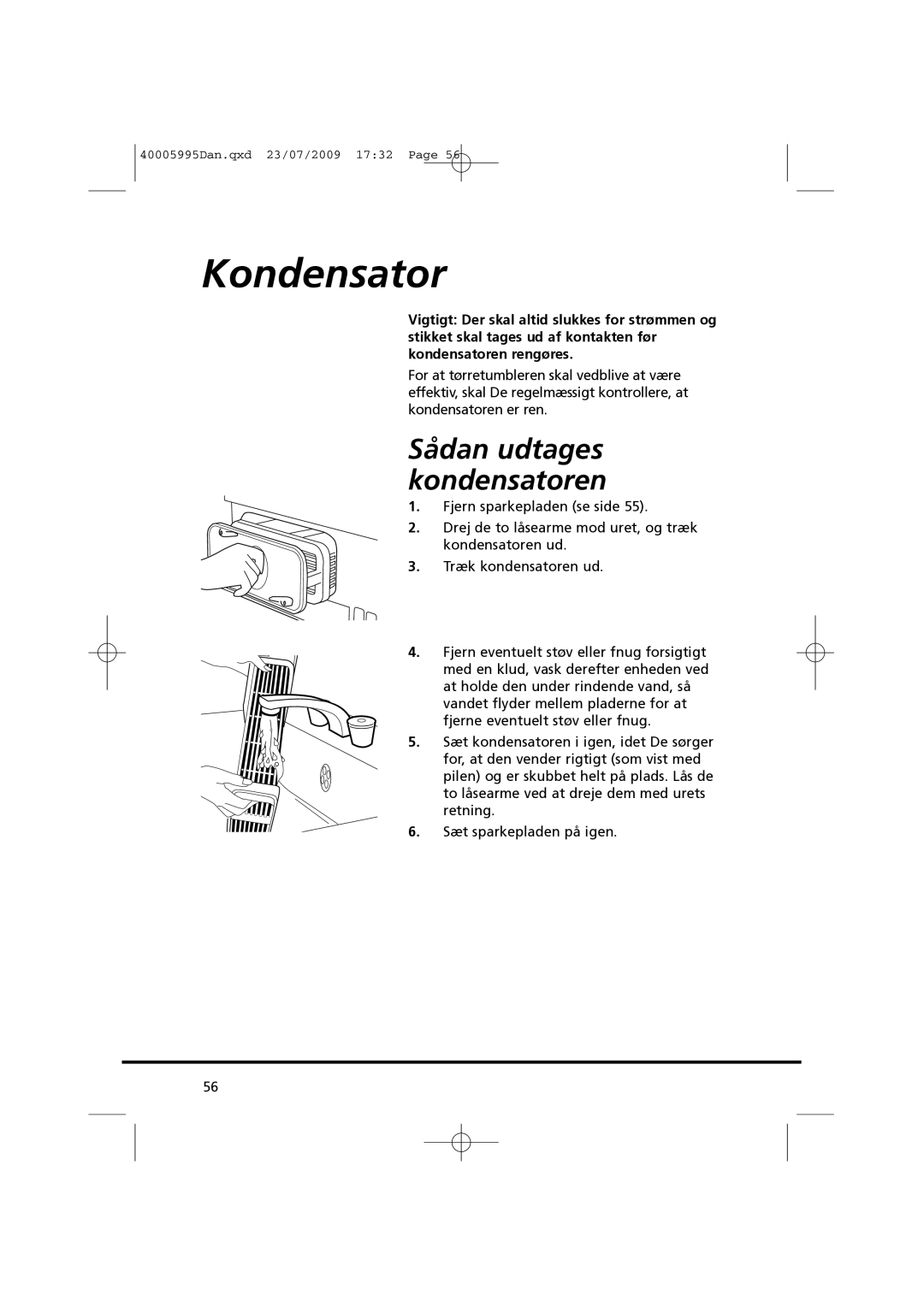 Hoover VHC 680F manual Kondensator, Sådan udtages kondensatoren 