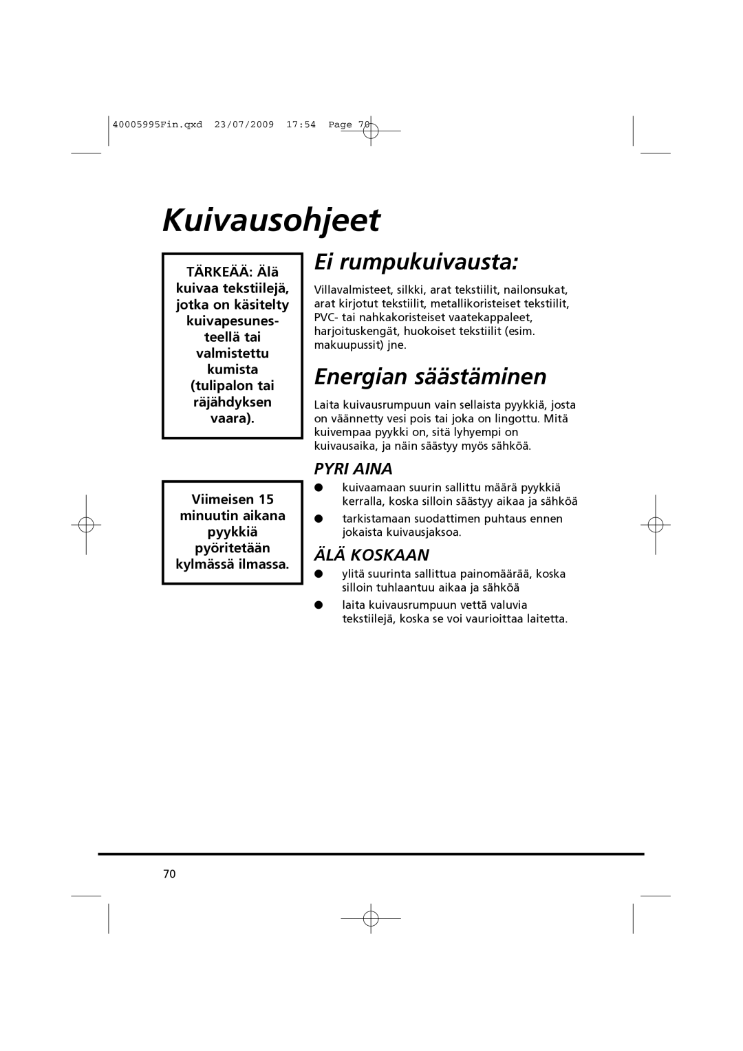 Hoover VHC 680F manual Kuivausohjeet, Ei rumpukuivausta, Energian säästäminen 