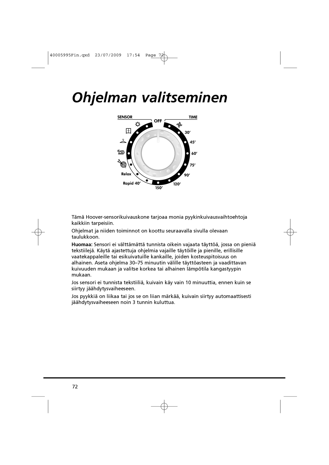 Hoover VHC 680F manual Ohjelman valitseminen 