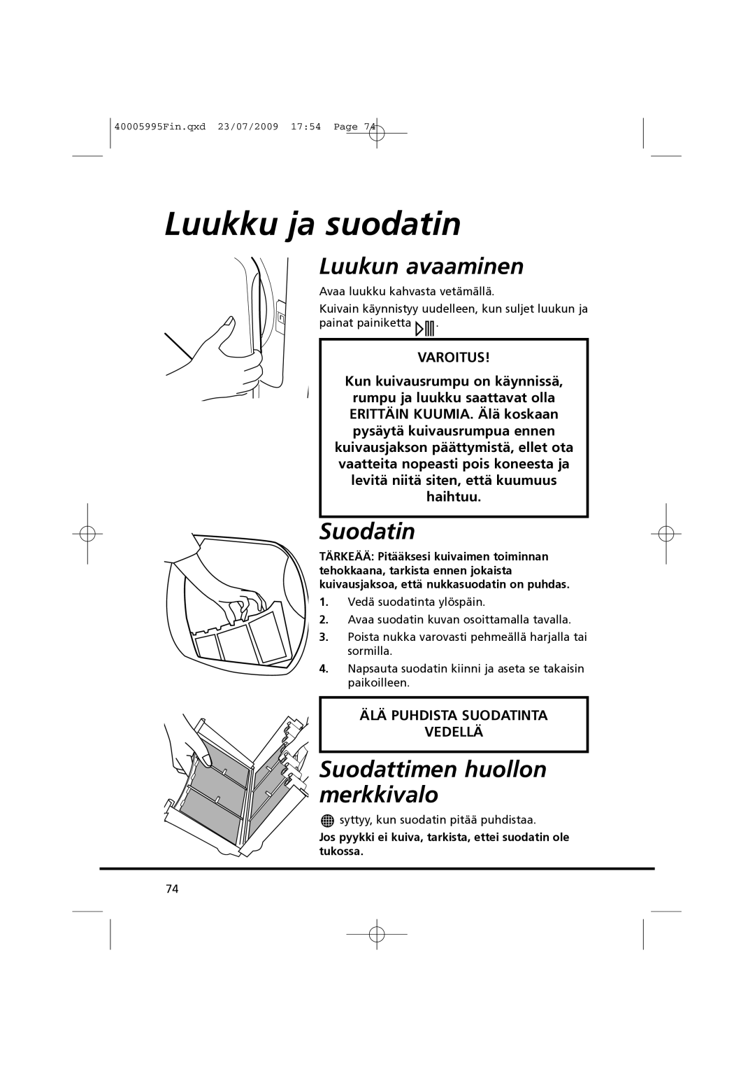 Hoover VHC 680F manual Luukku ja suodatin, Luukun avaaminen, Suodatin, Suodattimen huollon merkkivalo 