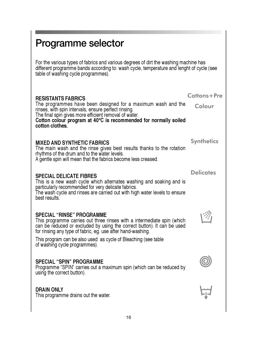 Hoover VISION HD manual Programme selector, Resistants Fabrics 