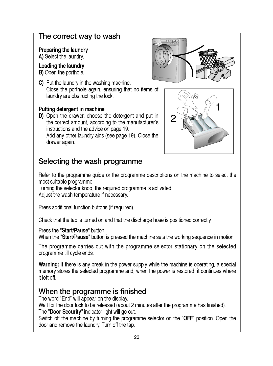 Hoover VISION HD manual Correct way to wash, Selecting the wash programme, When the programme is finished 