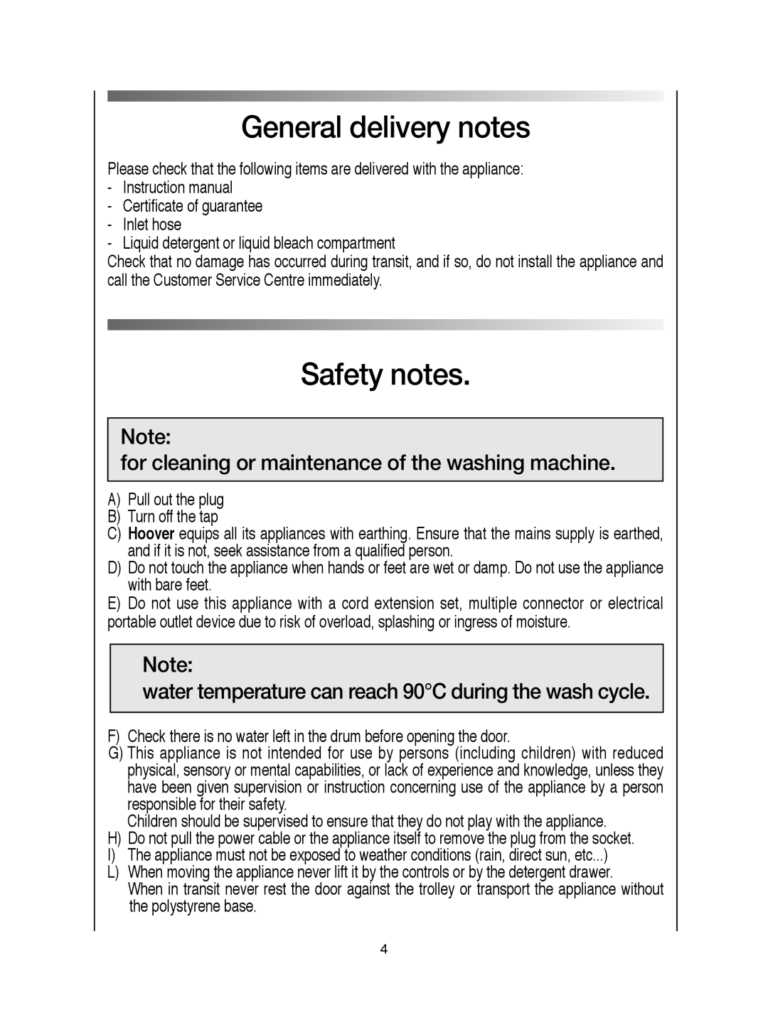 Hoover visionhd manual General delivery notes, Safety notes, For cleaning or maintenance of the washing machine 