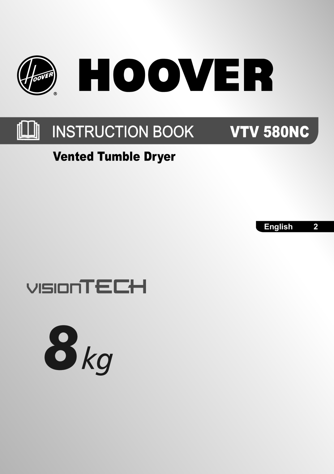 Hoover VTV 580NC manual Instruction Book 