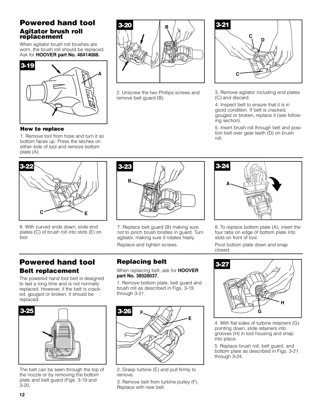 Hoover Wind Tunnel vacuum cleaner Powered hand tool, Agitator brush roll replacement, Belt replacement, Replacing belt 