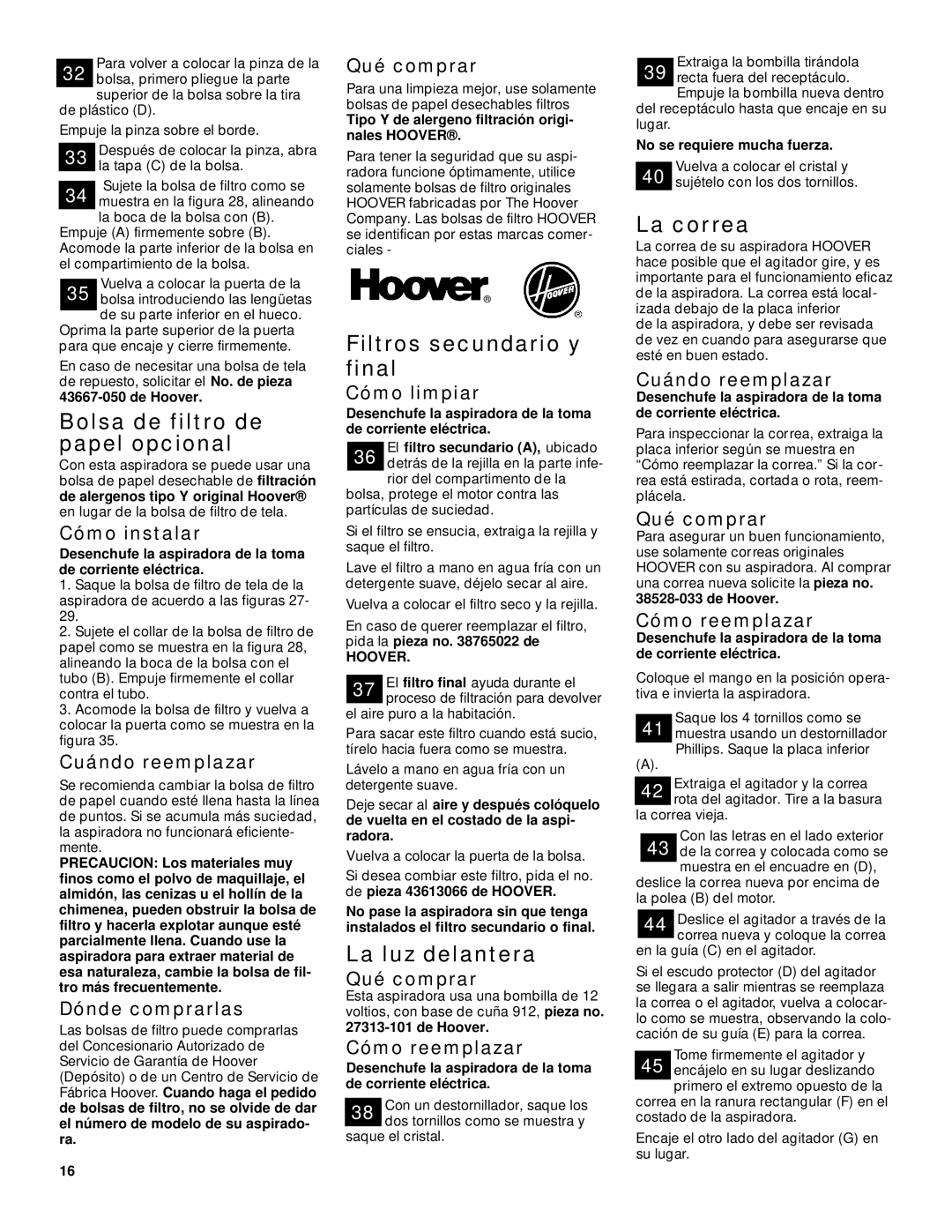 Hoover Wind Tunnel warranty Bolsa de filtro de papel opcional, Filtros secundario y final, La luz delantera, La correa 