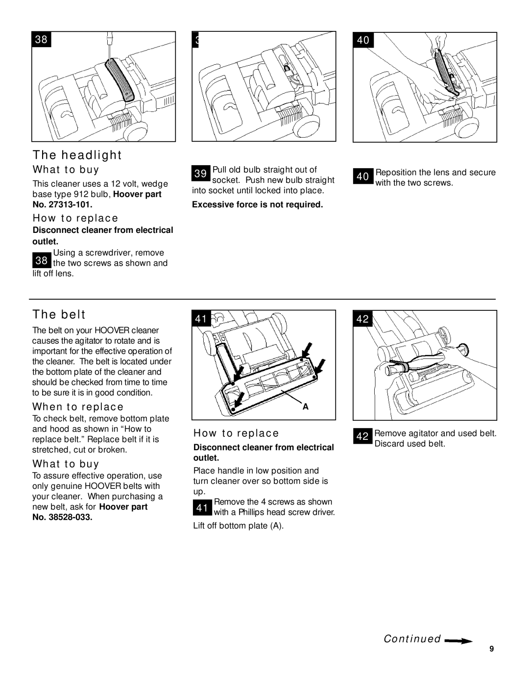 Hoover Wind Tunnel warranty Headlight, Belt, How to replace, Excessive force is not required 