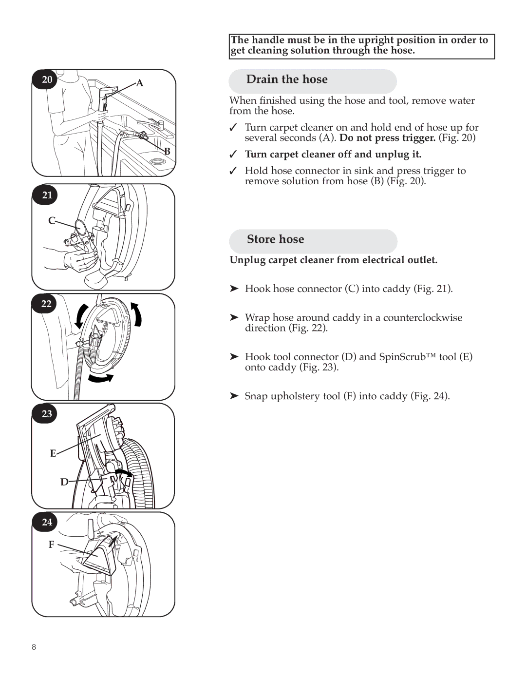 Hoover Y Series manual Drain the hose, Store hose, Unplug carpet cleaner from electrical outlet 